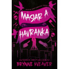 Mäsiar a Havranka - Vražedne dobrá romantická trilógia - Brynne Weaver