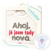 NEW BABY Body s potlačou Ahoj já jsem tady nová. Ružová