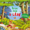 Čo sa deje - V lese | autor neuvedený