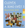 Člověk a jeho svět 3 - pracovní sešit - Hana Danihelková, Radek Malý