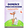 Domáce precvičovanie - Matematika 4.trieda