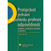 Protiprávní jednání z pohledu profesní odpovědnosti auditorů, daňových poradců.. - Jan Molín