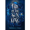 Fate of the Sun King - Nisha J. Tuli, Orbit