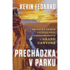 Prechádzka v parku - Kevin Fedarko