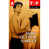 Smrt ve tvém náručí (Jan Hartman)
