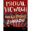 Mráz přichází z Hradu - Michal Viewegh