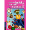 Výtvarné hrátky z pohádky do pohádky - Vítková Markéta