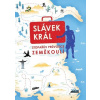 Stopařův průvodce zeměkoulí - Slávek Král