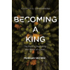 Becoming a King