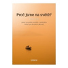 Proč jsme na světě? - Vožeh Samuel