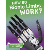 How Do Bionic Limbs Work? - Marquardt, Meg