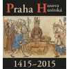 Praha Husova a husitská