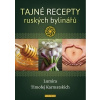 Tajné recepty ruských bylinářů Lumira