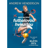 Ako sa stať futbalovou hviezdou