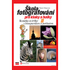 Škola fotografování pro kluky a holky II - Marie Němcová