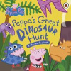 Peppa Pig: Peppa’s Great Dinosaur Hunt - Peppa Pig, Ladybird