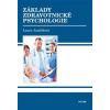 Základy zdravotnické psychologie - Janáčková Laura