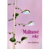 Malinové roky - Iveta Zaťovičová