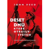 Deset dnů které otřásly světem - Reed John