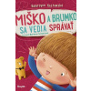 Miško a Brumko sa vedia správať - Kozlowska Katarzyna, Schoett Marianna