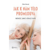 Jak k nám tělo promlouvá