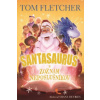 Santasaurus a zoznam neposlušníkov (Santasaurus 3) - Tom Fletcher