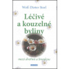 Léčivé a kouzelné byliny - Wolf-Dieter Storl