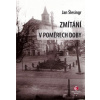 Zmítání v poměrech doby - Šlesinger Jan
