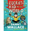 Luckiest Kid in the World