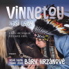 Vinnetou naší doby - Bára Hrzánová