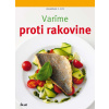 Varíme proti rakovine - Johannes F. Coy