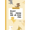 E-kniha: Život so psom nie je pod psa
