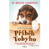 Psí poslání: Psí poslání: Příběh Tobyho - Bruce W. Cameron - online doručenie