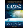 Chatrč - Kde se tragédie střetává s věčností - 2. vydání - William Paul Young