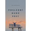 Poslední budú prví - Ján Košturiak