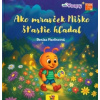 Ako mravček Miško šťastie hľadal - Martincová Denisa