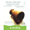 E-kniha Stopy dávnej minulosti 5. - Pavel Dvořák