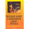 Zkoumání karmy a reinkarnace pomocí - Angelika Hoefler