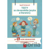Testy zo slovenského jazyka a literatúry pre 5. ročník základných škôl - Ingrid Feriancová