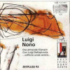 CD Luigi Nono: Das Atmende Klarsein / Sofferte Onde Serene / Con Luigi Dallapiccola