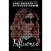 Influence - Sara Shepard, Lilia Buckingham