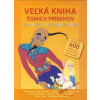 Veľká kniha ôsmich príbehov - rozprávky so samolepkami - Kolektív
