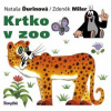 Miler Zdeněk Ďurinová, Nataša Krtko v zoo