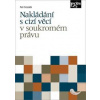 Nakládání s cizí věcí v soukromém právu - Petr Dostalík