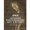 Jókai: Japonské nadprirodzené javy a bytosti [Marks Andreas]