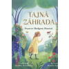 Tajná záhrada - Hodgson Burnett Frances, McCaughrean Geraldine