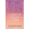 Becoming Naturally Therapeutic