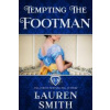 Tempting the Footman