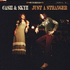 Cash & Skye Just a Stranger 1 LP