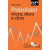 Podnikání včera, dnes a zítra - Aleš Zuzaňák